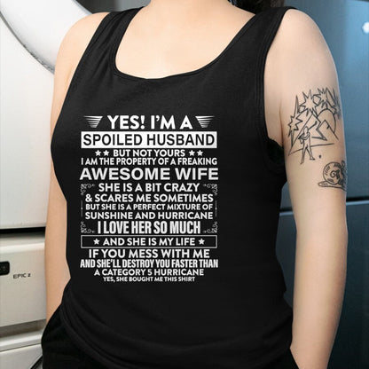 Best Husband Shirt, Wife and Husband Unisex T-Shirt/Hoodie/Sweatshirt HLT00 - Yes i_m A Spoiled Husband But Not Yours awesome Wife T-Shirt (1)
