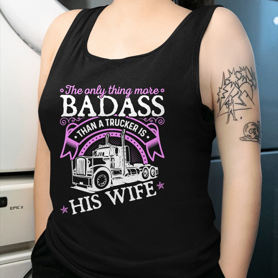 Best Truck Driver Life Shirt, Funny Trucker UnisexT-Shirt/Hoodie/Sweatshirt HLT00 - Badass Women Truck Driver, Trucker Wife T-Shirt