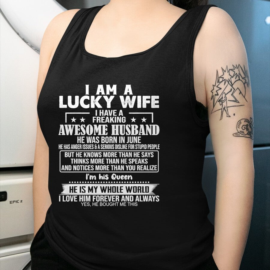 Best Wife Shirt, Wife and Husband Unisex T-Shirt/Hoodie/Sweatshirt HLT00 - Gift for wife T shirt, lucky wife   I Am A Lucky Wife I Have A Freaking Awesome Husband JUNE Premium