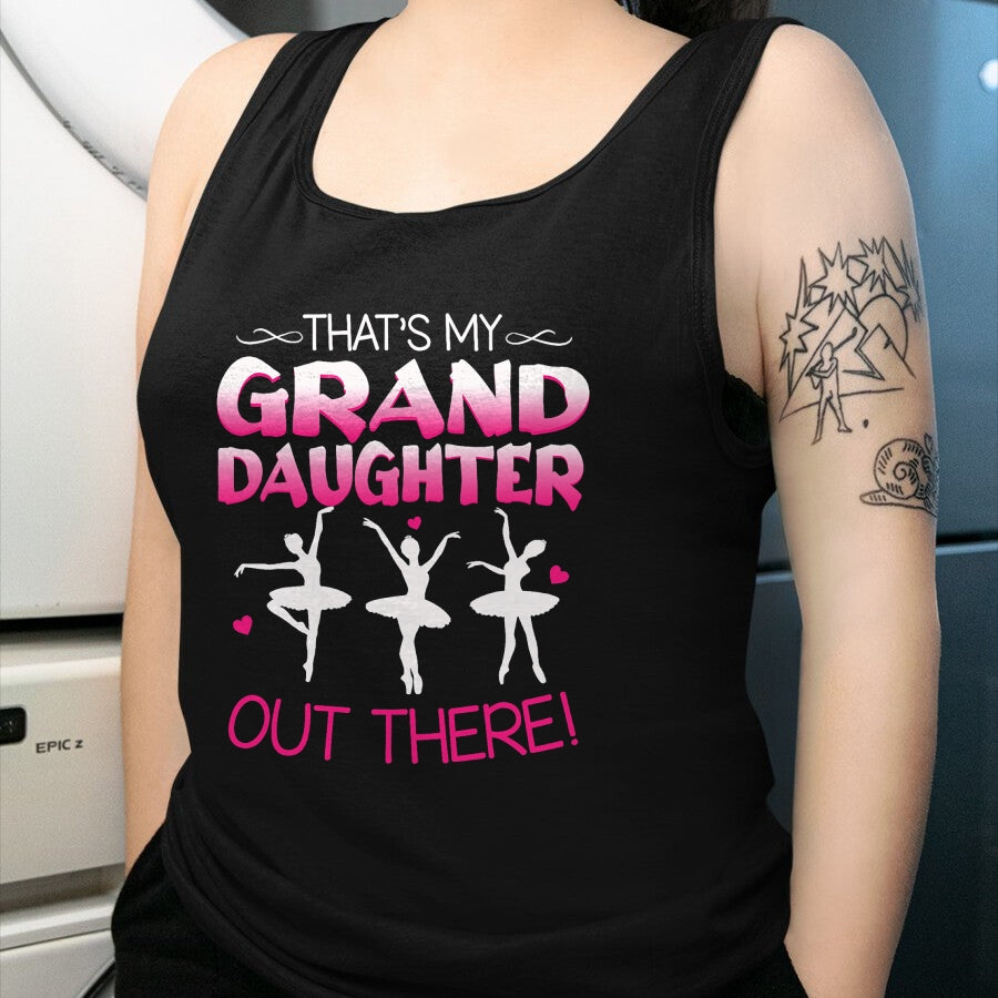 Best Grandpa Shirt, Proud Grandpa Unisex T-Shirt/Hoodie/Sweatshirt HLT00 -Ballet Dancing Granddaughter Grandpa & Grandma Gift T-Shirt