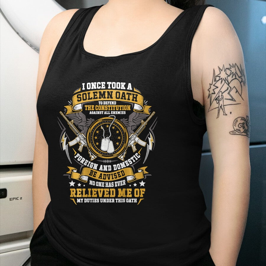 Proud Veteran Shirt, Funny Veteran UnisexT-Shirt/Hoodie/Sweatshirt HLT00 - I Once Took A Solemn Oath to Defend The Constitution Veteran T-Shirt