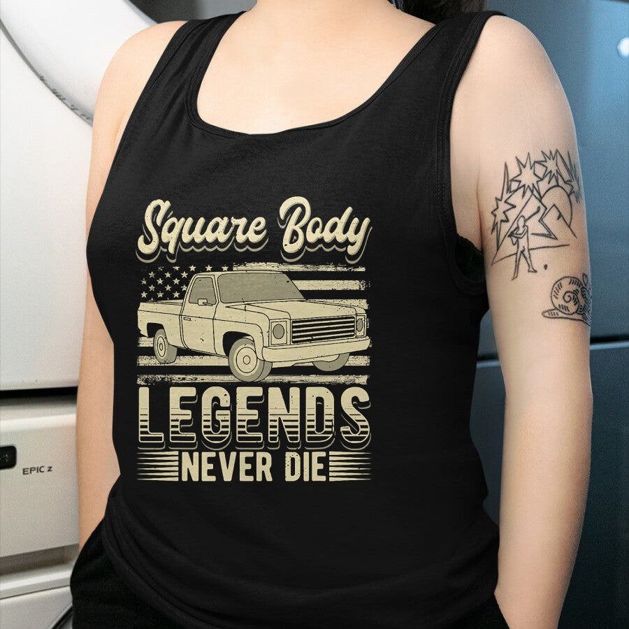 Best Truck Driver Life Shirt, Funny Trucker UnisexT-Shirt/Hoodie/Sweatshirt HLT00 - Square Body Legends Never Die Artwork for A Truck Driver T-Shirt