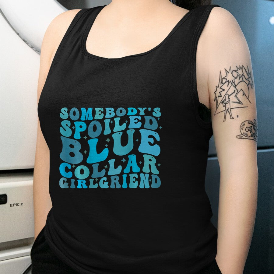 Best Wife Shirt, Wife and Husband Unisex T-Shirt/Hoodie/Sweatshirt HLT00 - Somebody's Spoiled Blue Collar Girlfriend (on back) T-Shirt (3)