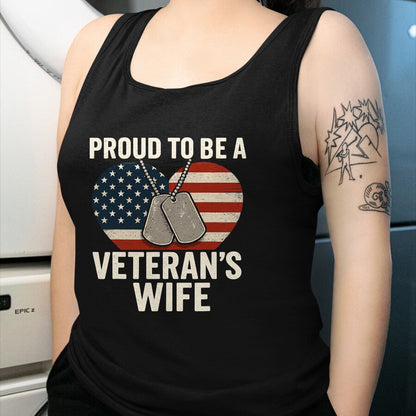 Proud Veteran Shirt, Funny Veteran UnisexT-Shirt/Hoodie/Sweatshirt HLT00 - Proud Veteran?€?s Wife Patriotic Veterans Day T-Shirt