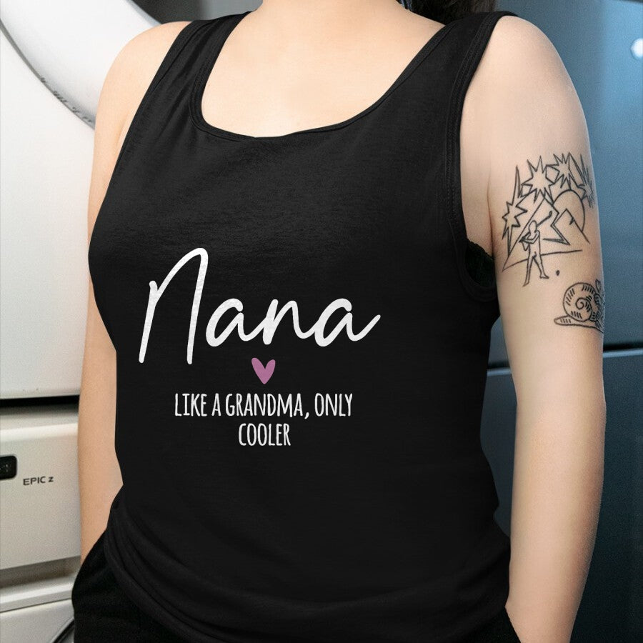 Best Grandma Shirt, Proud Grandma Unisex T-Shirt/Hoodie/Sweatshirt HLT00 - Nana Like A Grandma Only Cooler Heart Mother's Day Nana T-Shirt