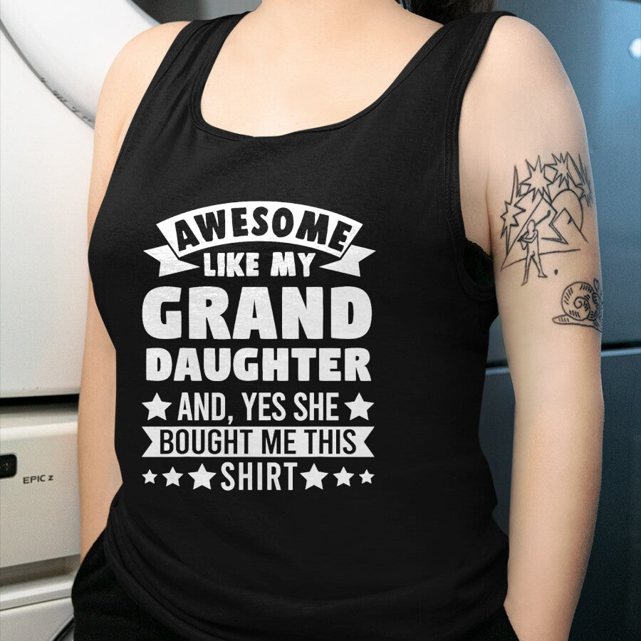 Best Grandpa Shirt, Proud Grandpa Unisex T-Shirt/Hoodie/Sweatshirt HLT00 - Awesome like my Granddaughter Grandpa Grandad T-Shirt