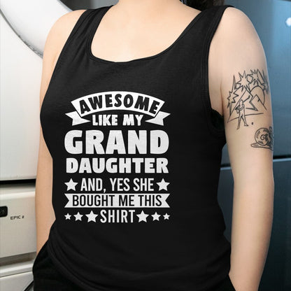 Best Grandpa Shirt, Proud Grandpa Unisex T-Shirt/Hoodie/Sweatshirt HLT00 - Awesome like my Granddaughter Grandpa Grandad T-Shirt