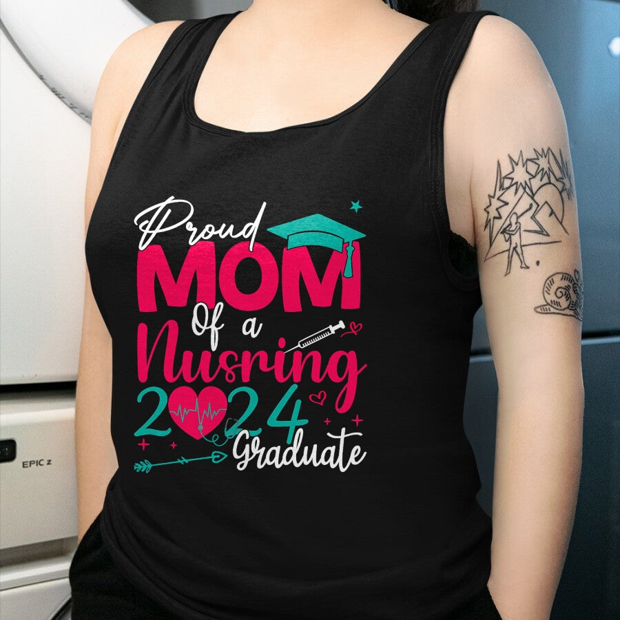 Funny Nurse Shirt, Nurse Unisex T-Shirt/Hoodie/Sweatshirt HLT00 - Proud Mom Of a 2024 Nursing Graduate Graduation Nurse T-Shirt