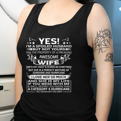 Best Husband Shirt, Wife and Husband Unisex T-Shirt/Hoodie/Sweatshirt HLT00 - Yes i_m A Spoiled Husband But Not Yours awesome Wife T-Shirt (2)