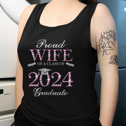 Best Wife Shirt, Wife and Husband Unisex T-Shirt/Hoodie/Sweatshirt HLT00 - Gift for wife T shirt, lucky wife   Proud Wife of a Class of 2024 Graduate T-Shirt