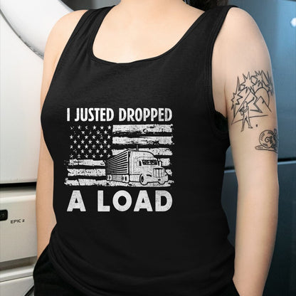 Best Truck Driver Life Shirt, Funny Trucker UnisexT-Shirt/Hoodie/Sweatshirt HLT00 - Fun Trucker Truck Driver Gifts I Funny Load T-Shirt