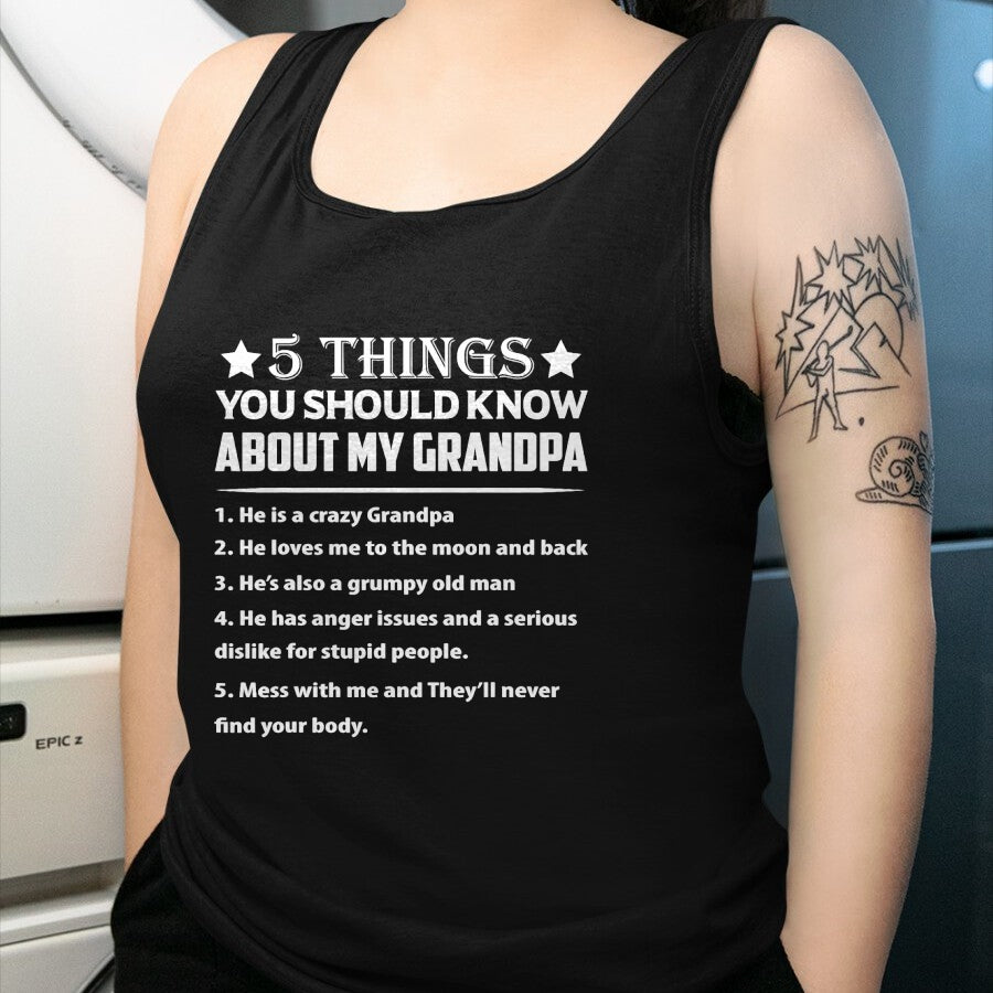 Best Grandpa Shirt, Proud Grandpa Unisex T-Shirt/Hoodie/Sweatshirt HLT00 - 5 Things You Know About My Grandpa He Is My Grandpa T-Shirt