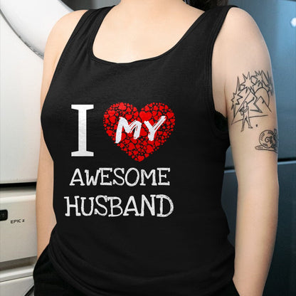 Best Wife Shirt, Wife and Husband Unisex T-Shirt/Hoodie/Sweatshirt HLT00 - I Love My Awesome Husband T-Shirt for Women Gift T-Shirt
