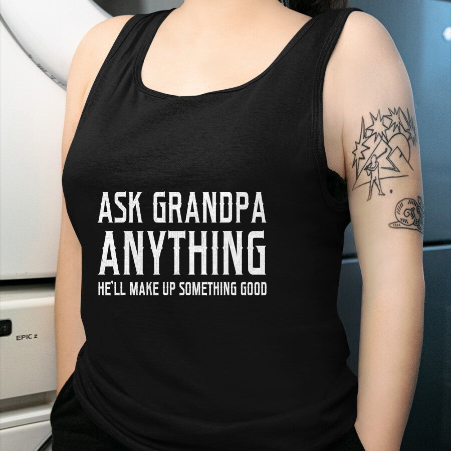 Best Grandpa Shirt, Proud Grandpa Unisex T-Shirt/Hoodie/Sweatshirt HLT00 - Ask Grandpa Anything He'll Make Up Something Good Fathers T-Shirt (1)
