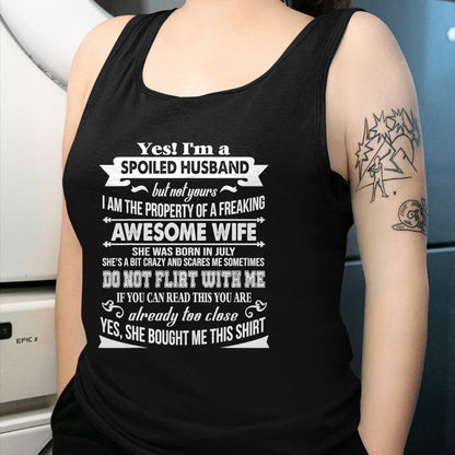 Best Husband Shirt, Wife and Husband Unisex T-Shirt/Hoodie/Sweatshirt HLT00 - Yes I_m A Spoiled Husband Of A July Wife T-Shirts