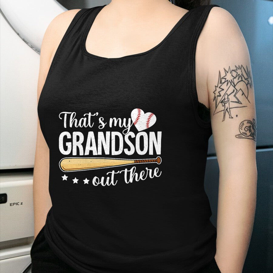 Best Grandpa Shirt, Proud Grandpa Unisex T-Shirt/Hoodie/Sweatshirt HLT00 -Baseball Grandma Funny That's My Grandson Out There Baseball T-Shirt