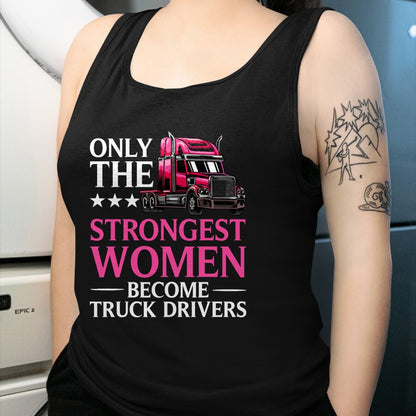 Best Truck Driver Life Shirt, Funny Trucker UnisexT-Shirt/Hoodie/Sweatshirt HLT00 - Funny Female Truck Driver Design for Women Girls Trucking T-Shirt