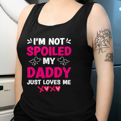 Best Wife Shirt, Wife and Husband Unisex T-Shirt/Hoodie/Sweatshirt HLT00 - I'm Not Spoiled My Daddy Just Loves Me Kids Girls Daughter T-Shirt