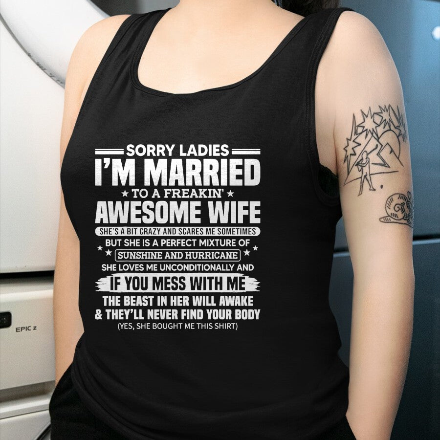 Best Husband Shirt, Wife and Husband Unisex T-Shirt/Hoodie/Sweatshirt HLT00 - Sorry Ladies I_m Married to A Freakin_ Awesome Wife Gift T-Shirt (2)