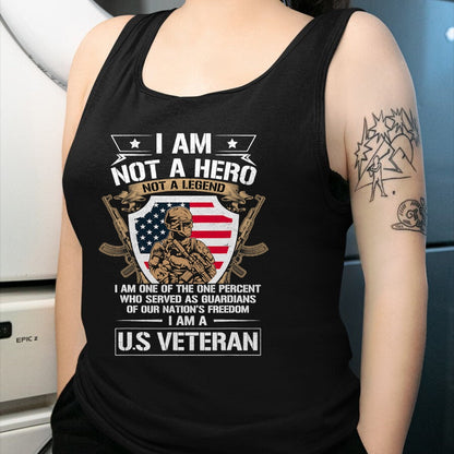 Proud Veteran Shirt, Funny Veteran UnisexT-Shirt/Hoodie/Sweatshirt HLT00 - I Am Not a Hero Not a Legend I Am a US Veteran USA Military T-Shirt