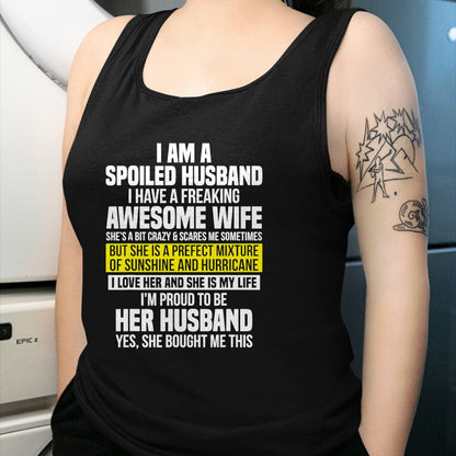Best Wife Shirt, Wife and Husband Unisex T-Shirt/Hoodie/Sweatshirt HLT00 - I Am A Spoiled Husband I Have A Freaking Awesome Wife T-Shirt (4)
