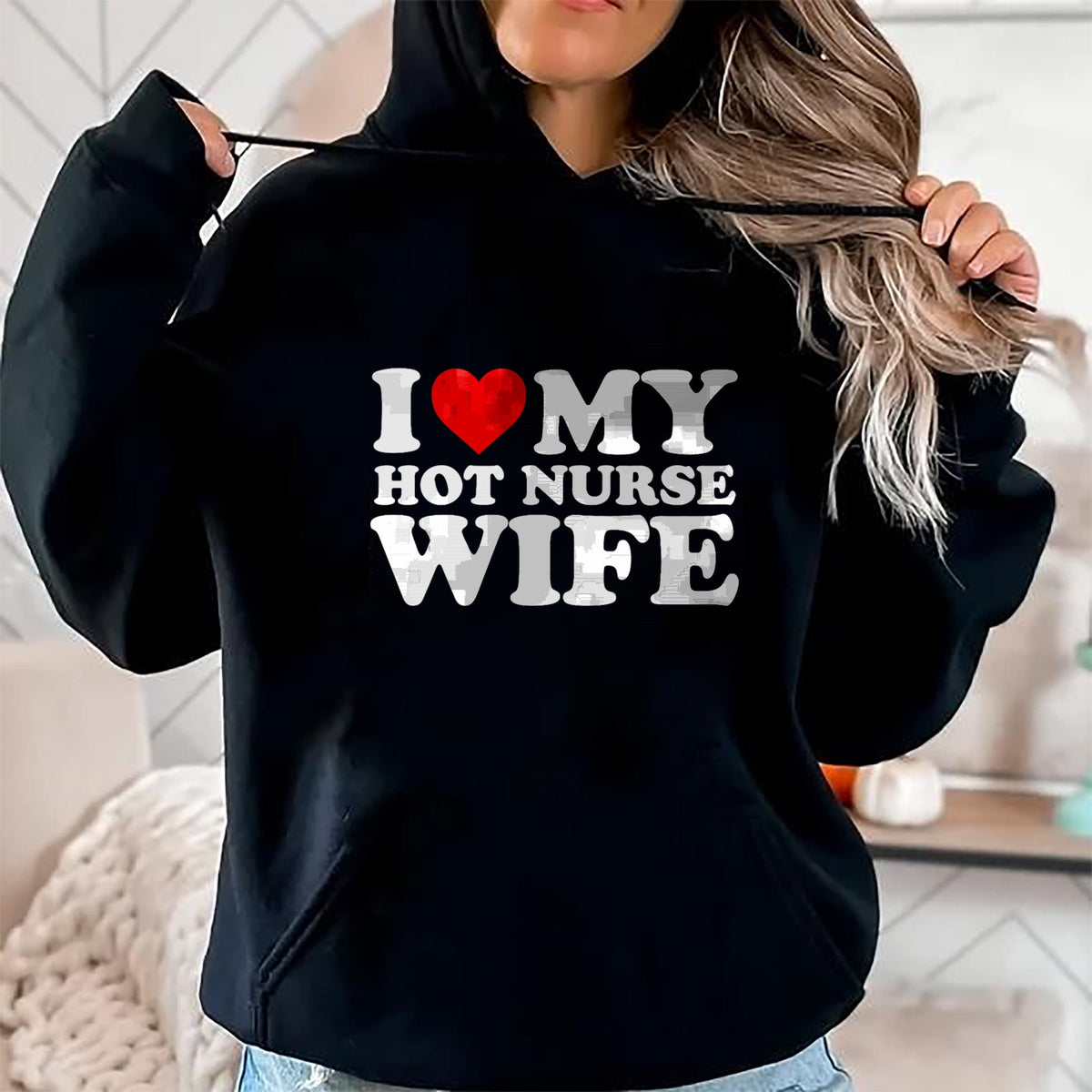 Funny Nurse Shirt, Nurse Unisex T-Shirt/Hoodie/Sweatshirt HLT00 - I Love My Hot Nurse Wife T-Shirt with Heart T-Shirt