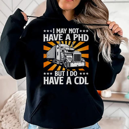 Best Truck Driver Life Shirt, Funny Trucker UnisexT-Shirt/Hoodie/Sweatshirt HLT00 - Funny Trucker Design For Men Women CDL Truck Driver Trucking T-Shirt