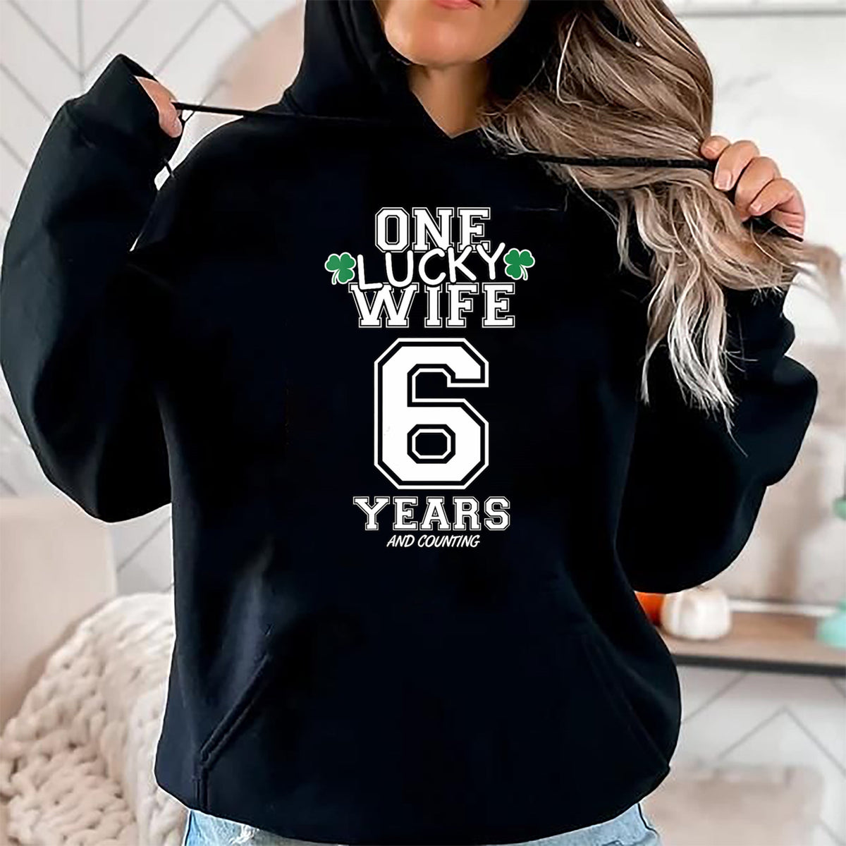 Best Wife Shirt, Wife and Husband Unisex T-Shirt/Hoodie/Sweatshirt HLT00 - Gift for wife T shirt, lucky wife   Womens 6 Years Lucky Wife Funny St Patrick's Day Anniversary Her