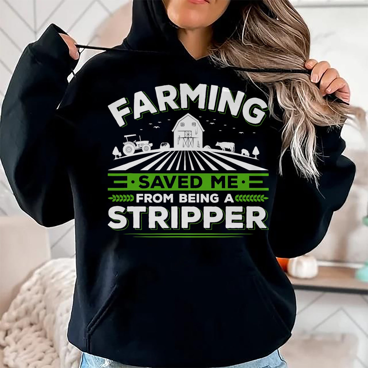 Best Farmer Life Shirt, Funny Farmer UnisexT-Shirt/Hoodie/Sweatshirt HLT00 - Farming Saved Me From Being A Stripper, Funny Farmer T-Shirt