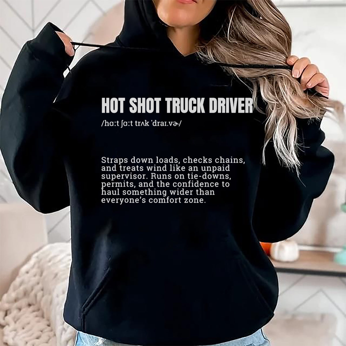 Best Truck Driver Life Shirt, Funny Trucker UnisexT-Shirt/Hoodie/Sweatshirt HLT00 - Hot Shot Truck Driver Definition Funny Trucker T-Shirt