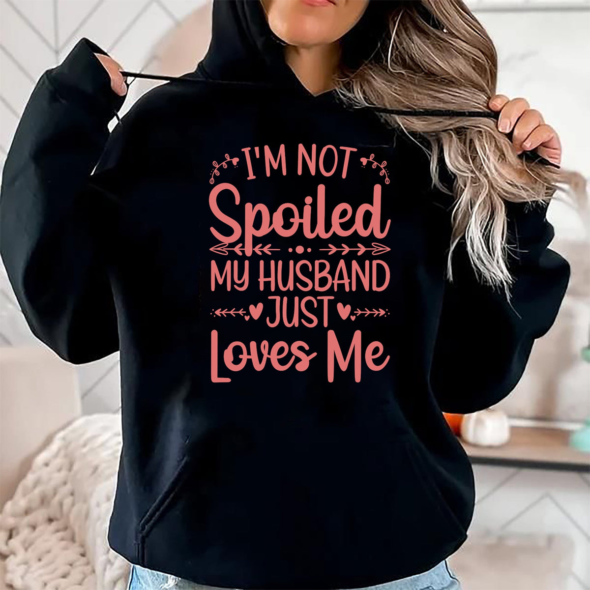 Best Wife Shirt, Wife and Husband Unisex T-Shirt/Hoodie/Sweatshirt HLT00 - Gift for wife T shirt, spoiled wife   Funny Spoiled Wife Art For Women Girls Husband Spoiled Wife Lo (3)