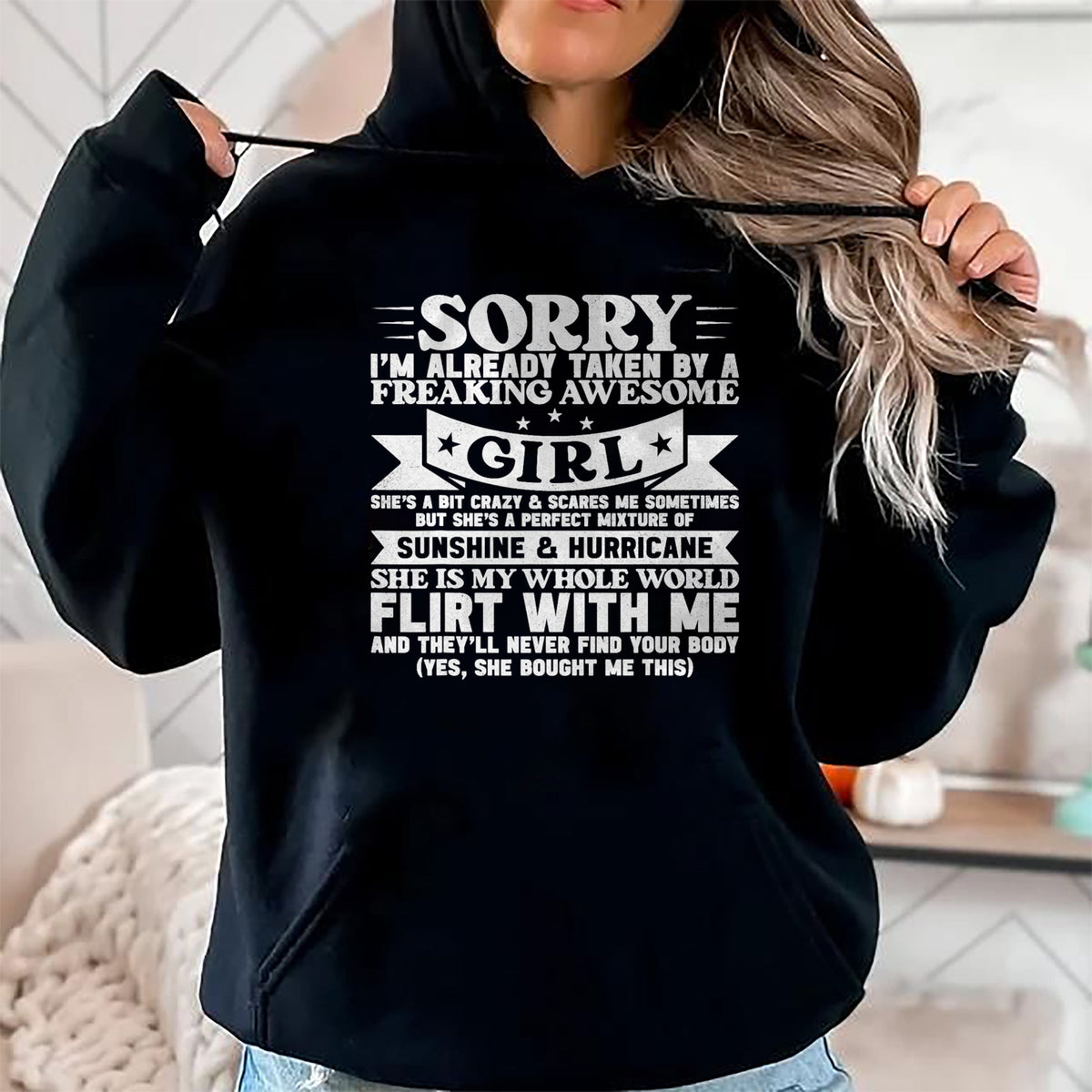 Best Wife Shirt, Wife and Husband Unisex T-Shirt/Hoodie/Sweatshirt HLT00 - Sorry I'm Already Taken By Freaking Awesome Girl Boyfriend T-Shirt