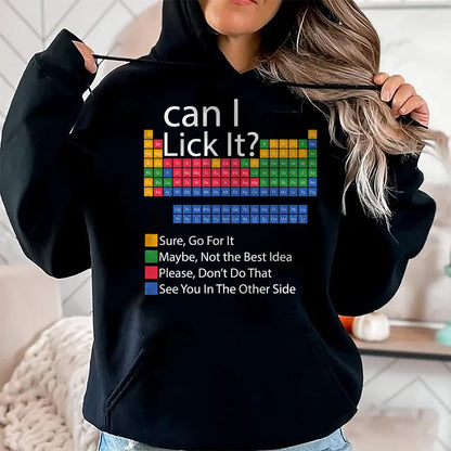 Best Teacher Shirt, Funny Teacher UnisexT-Shirt/Hoodie/Sweatshirt HLT00 - Can I Lick It Periodic Table Funny Chemistry Science Teacher T-Shirt