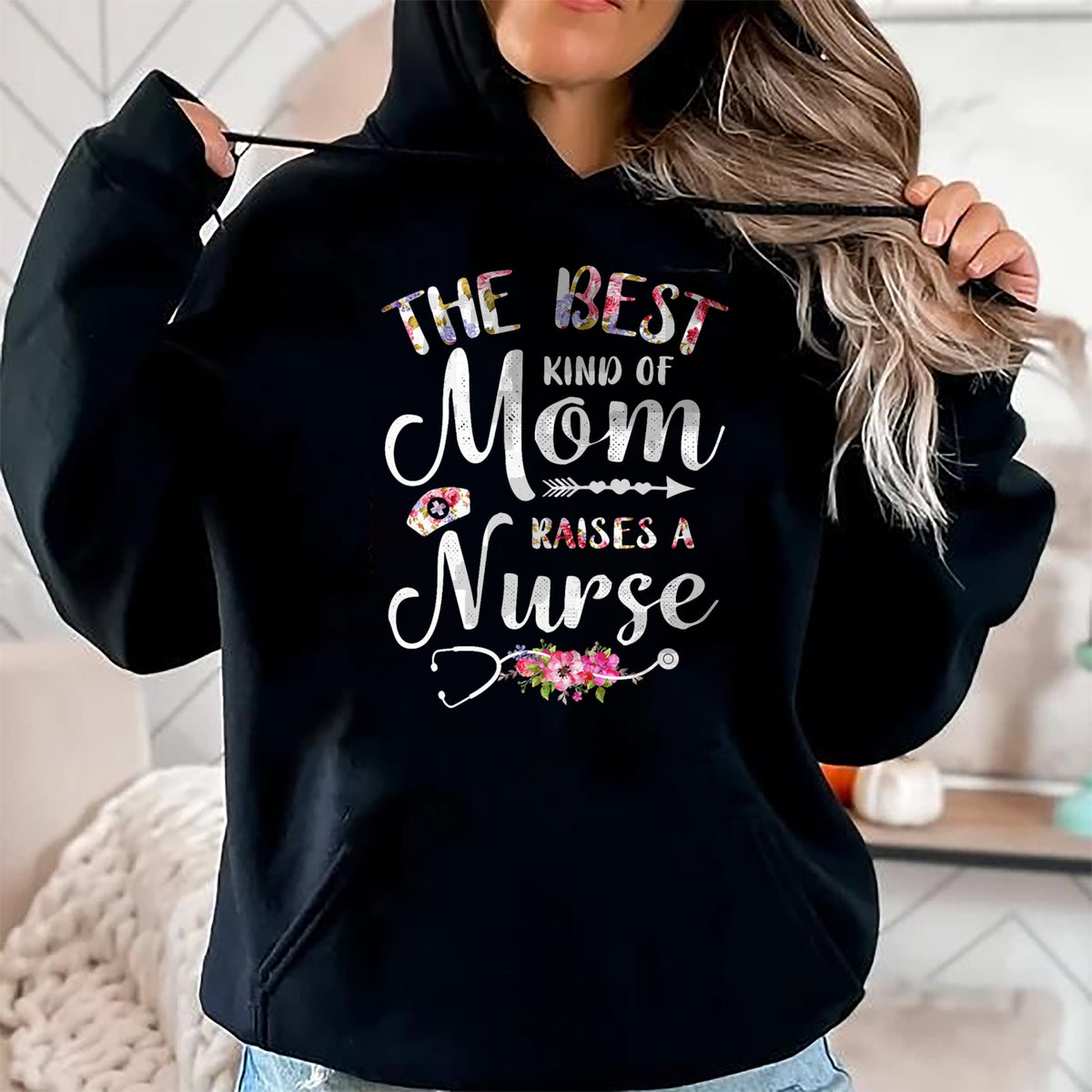 Funny Nurse Shirt, Nurse Unisex T-Shirt/Hoodie/Sweatshirt HLT00 - Best Kind Of Mom Raises A Nurse Shirt Mothers Day Gift Tee T-Shirt