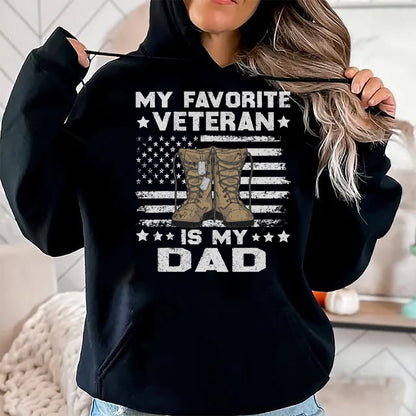 Proud Veteran Shirt, Funny Veteran UnisexT-Shirt/Hoodie/Sweatshirt HLT00 - Father Veterans Day My Favorite Veteran Is My Dad for Kids T-Shirt