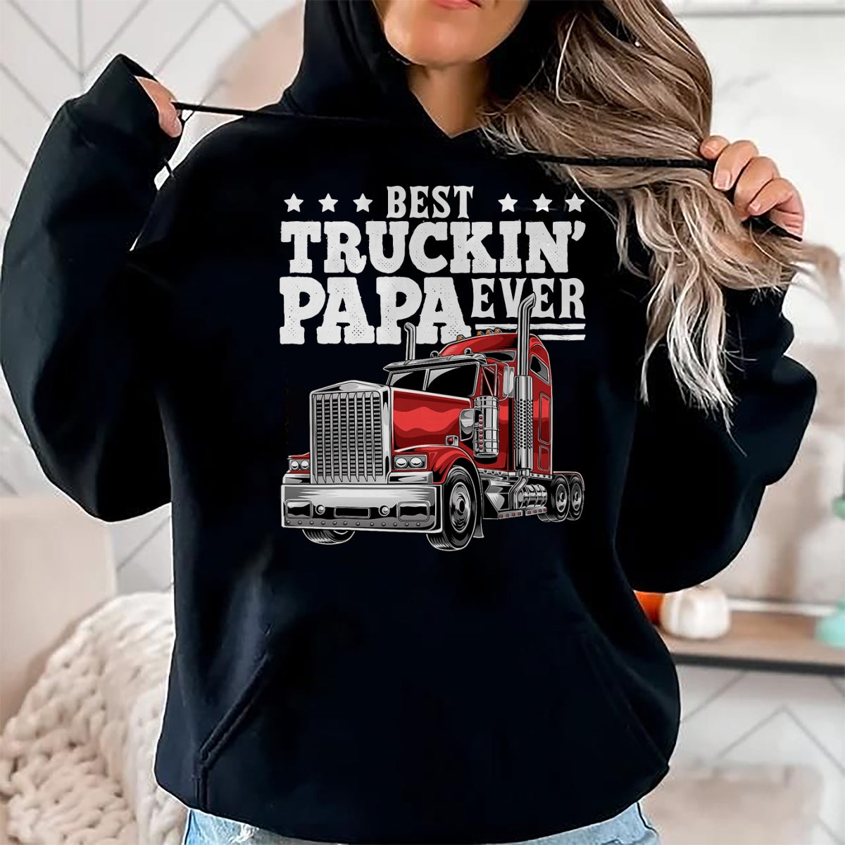 Best Truck Driver Life Shirt, Funny Trucker UnisexT-Shirt/Hoodie/Sweatshirt HLT00 - Best Truckin Papa Ever Big Rig Trucker Father's Day Gift Men T-Shirt