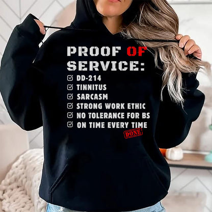 Proud Veteran Shirt, Funny Veteran UnisexT-Shirt/Hoodie/Sweatshirt HLT00 - Proof Of Service DD-214 Tinnitus Strong Work Ethic sarcasm T-Shirt