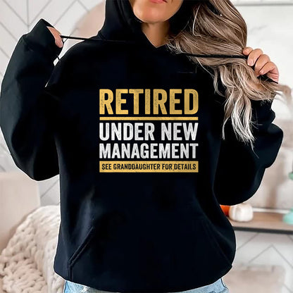 Best Grandpa Shirt, Proud Grandpa Unisex T-Shirt/Hoodie/Sweatshirt HLT00 - Retired Under New Management Granddaughter Grandma Grandpa T-Shirt