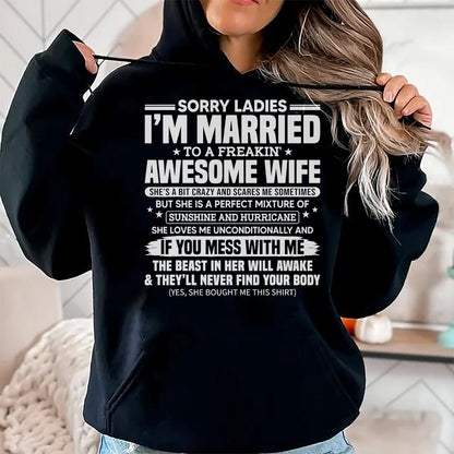 Best Husband Shirt, Wife and Husband Unisex T-Shirt/Hoodie/Sweatshirt HLT00 - Sorry Ladies I_m Married to A Freakin_ Awesome Wife Gift T-Shirt (1)