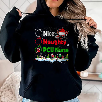 Funny Nurse Shirt, Nurse Unisex T-Shirt/Hoodie/Sweatshirt HLT00 - Funny Christmas Nice Naughty PCU Nurse T-Shirt