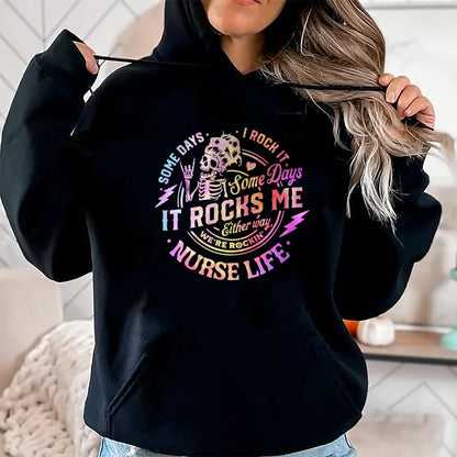 Funny Nurse Shirt, Nurse Unisex T-Shirt/Hoodie/Sweatshirt HLT00 - Tie Dye Some Days I Rock It Some Days It Rocks Me Nurse Life T-Shirt (1)