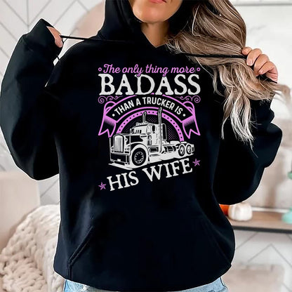 Best Truck Driver Life Shirt, Funny Trucker UnisexT-Shirt/Hoodie/Sweatshirt HLT00 - Badass Women Truck Driver, Trucker Wife T-Shirt
