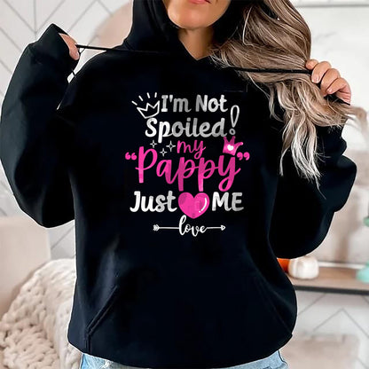 Best Wife Shirt, Wife and Husband Unisex T-Shirt/Hoodie/Sweatshirt HLT00 - I'm Not Spoiled My Pappy Just Loves Me a Team Kids Matching T-Shirt