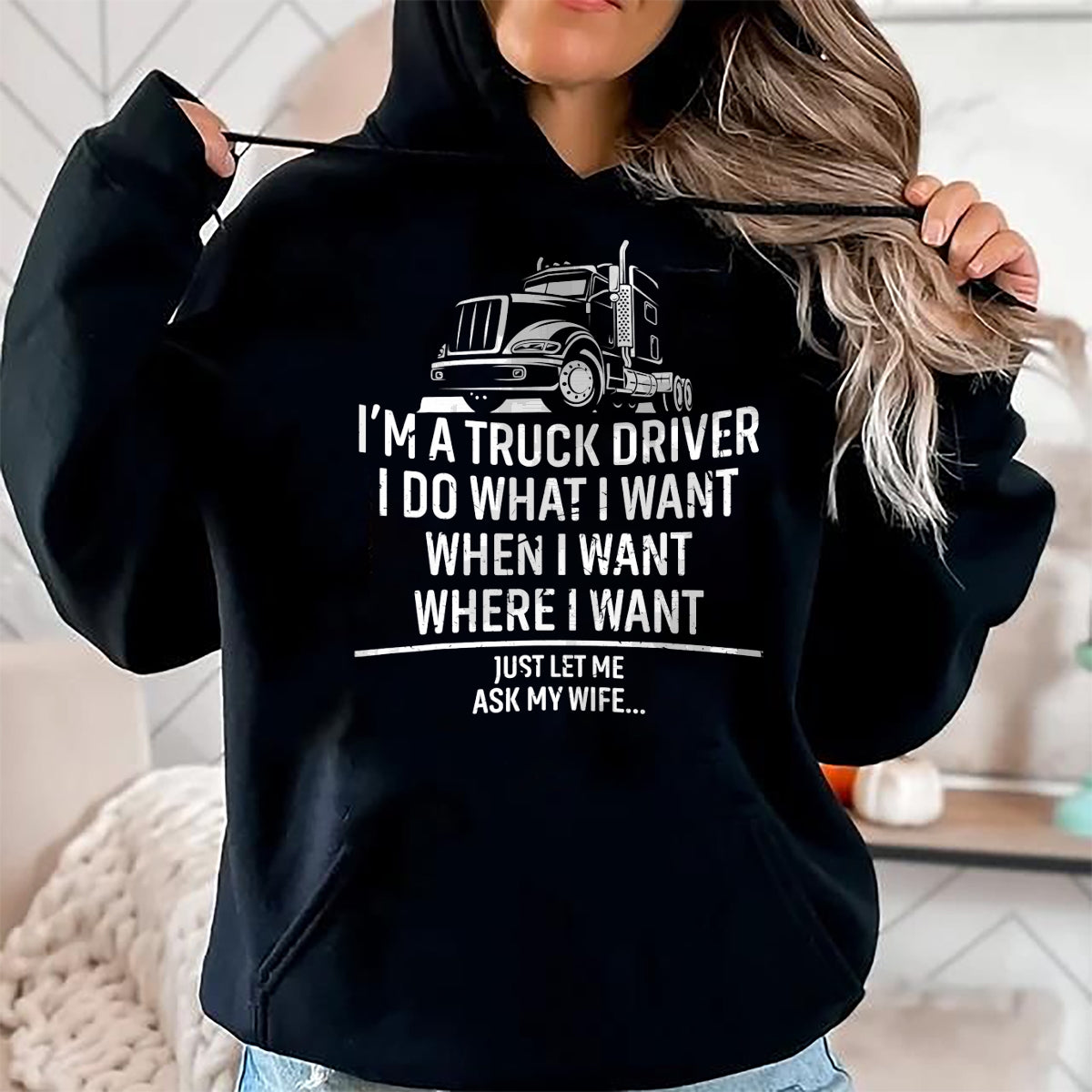 Best Truck Driver Life Shirt, Funny Trucker UnisexT-Shirt/Hoodie/Sweatshirt HLT00 - Funny Truck Driver Husband Ask My Wife Trucker T-Shirt