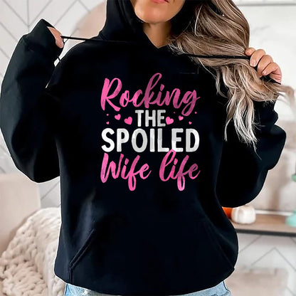 Best Wife Shirt, Wife and Husband Unisex T-Shirt/Hoodie/Sweatshirt HLT00 - Gift for wife T shirt, spoiled wife   Funny Spoiled Wife Art For Women Girls Husband Spoiled Wife Ra (16)