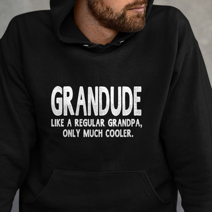 Best Grandpa Shirt, Proud Grandpa Unisex T-Shirt/Hoodie/Sweatshirt HLT00 - Grandude Definition Like Regular Grandpa Only Cooler Funny T-Shirt