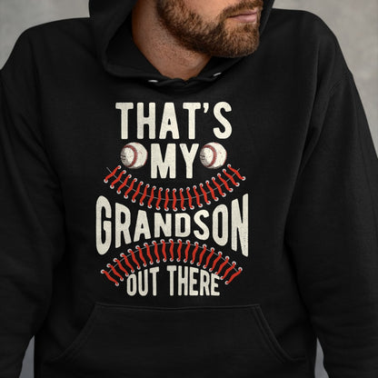 Best Grandpa Shirt, Proud Grandpa Unisex T-Shirt/Hoodie/Sweatshirt HLT00 - That's My Grandson Out There Baseball Men Grandpa Baseball T-Shirt