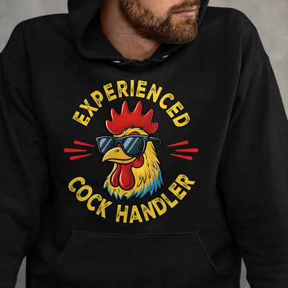 Best Farmer Life Shirt, Funny Farmer UnisexT-Shirt/Hoodie/Sweatshirt HLT00 - Experienced Cock Handler Funny Adult Humor Rooster Gag T-Shirt