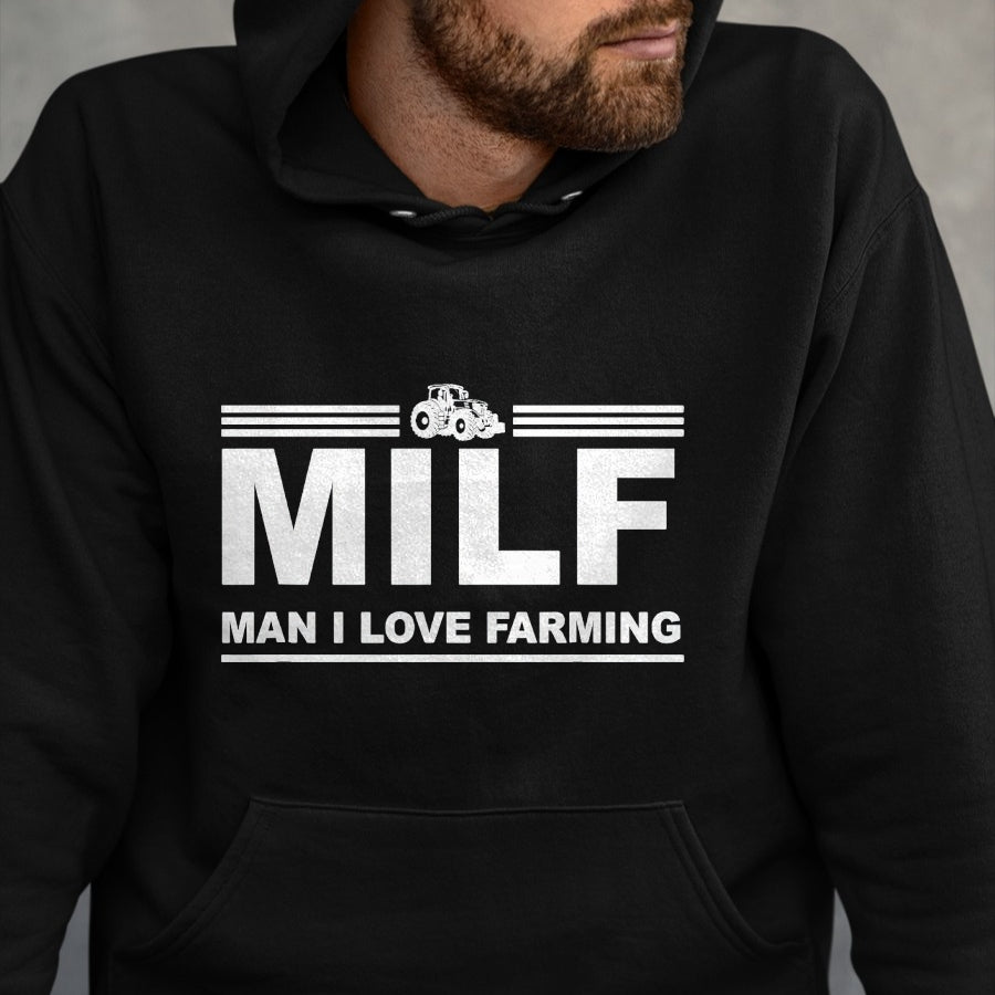 Best Farmer Life Shirt, Funny Farmer UnisexT-Shirt/Hoodie/Sweatshirt HLT00 - Milf Man I Love Farming Shirt  Farm Farmer Tractor Lover T-Shirt