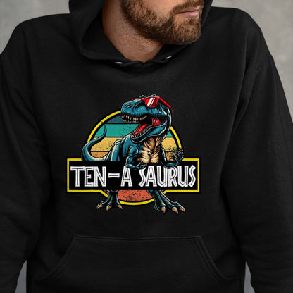 Best Dinosaur Lover Shirt, Funny Dinosaur UnisexT-Shirt/Hoodie/Sweatshirt HLT00 - Ten A Saurus T Rex Dinosaur Birthday Party 10 Year Old T-Shirt